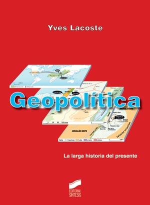 Geopolítica "La larga historia del presente". 