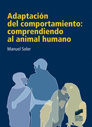 Adaptación del comportamiento "Comprendiendo al animal humano"