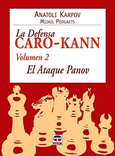 La defensa Caro-Kann - Vol. 2: El ataque Panov