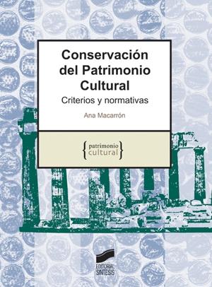 Conservación del patrimonio cultural "Criterios y normativas". 