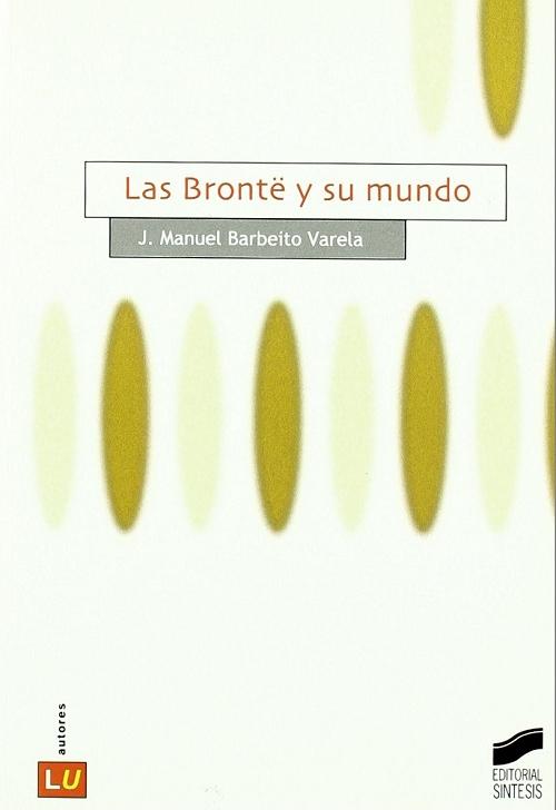 Las Brontë y su mundo