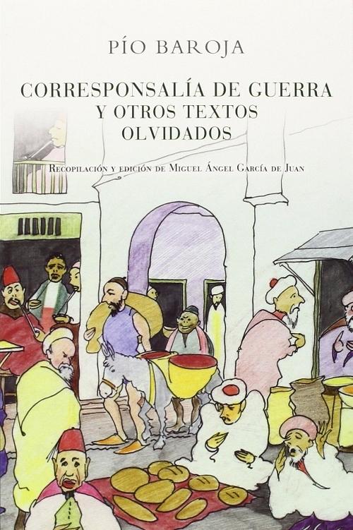 Corresponsalía de guerra y otros textos olvidados. 