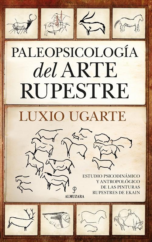 Paleopsicología del Arte rupestre "Ekain como modelo"