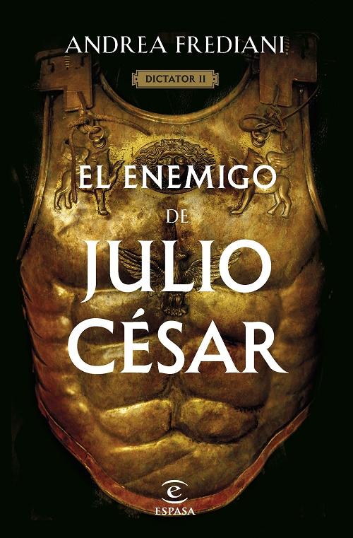 El enemigo de Julio César "(Serie Dictator - II)"