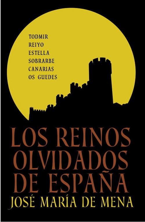 Los reinos olvidados de España. 