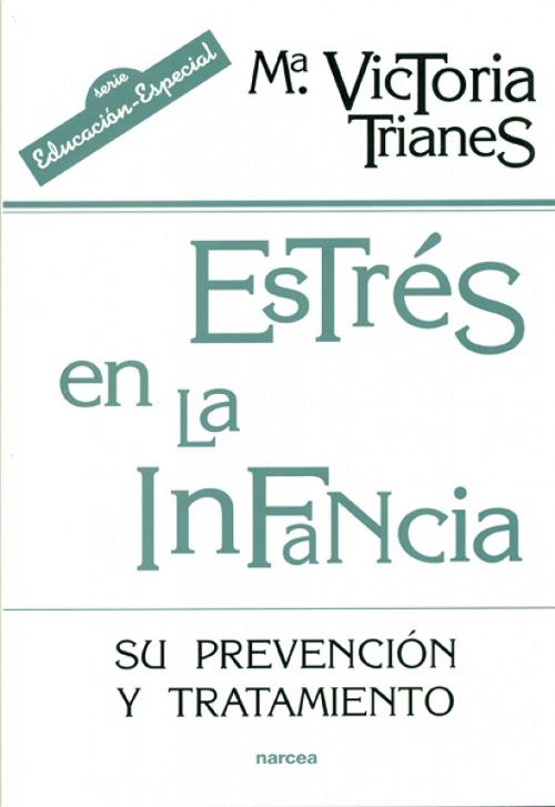 Estrés en la infancia "Su prevención y tratamiento". 