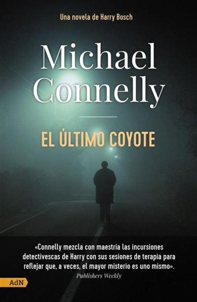 El último coyote "(Un caso de Harry Bosch - 4)"