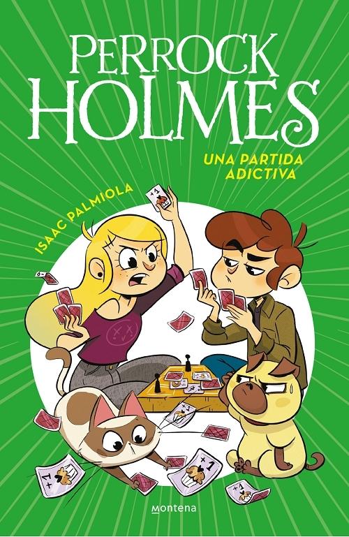 Una partida adictiva "(Perrock Holmes - 12)". 