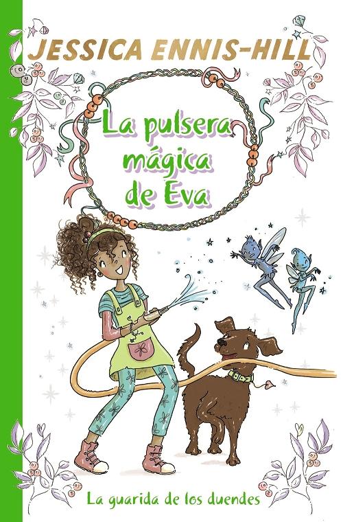 La guarida de los duendes "(La pulsera mágica de Eva - 3)". 