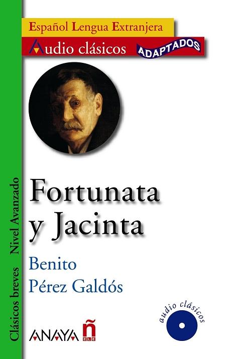 Fortunata y Jacinta (+ CD-Audio) "(Clásicos breves. Nivel avanzado)"