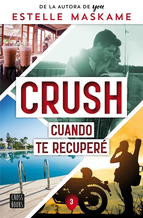 Cuando te recuperé "(Crush - 3)"