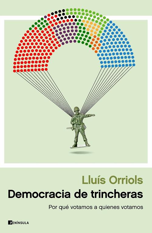 Democracia de trincheras "Por qué votamos a quienes votamos"