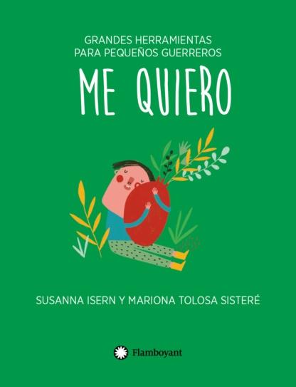 Me quiero "(Grandes herramientas para pequeños guerreros - 3)". 