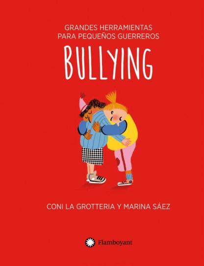 Bullying "(Grandes herramientas para pequeños guerreros - 5)". 