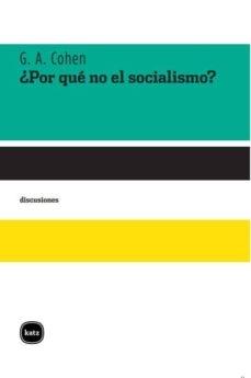 ¿Por qué no el socialismo?. 