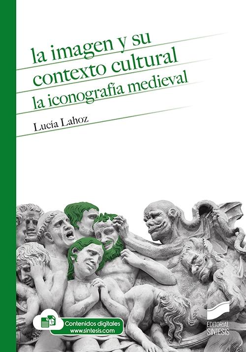 La imagen y su contexto cultural "La iconografía medieval". 