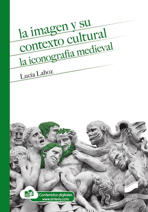 La imagen y su contexto cultural "La iconografía medieval"