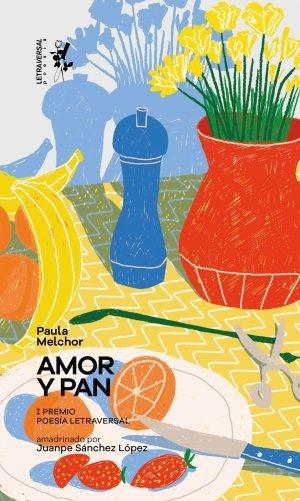 Amor y pan "Notas sobre el hambre". 