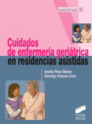 Cuidados de enfermería geriátrica en resistencias asistidas