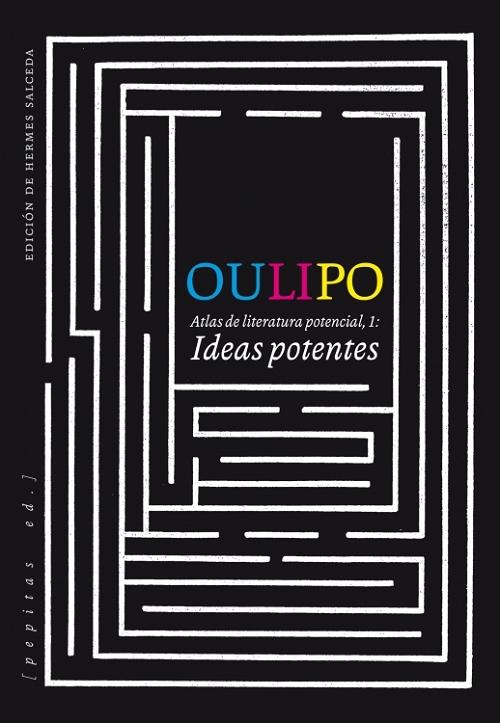OuLiPo. Ideas potentes "Atlas de literatura potencial - 1". 