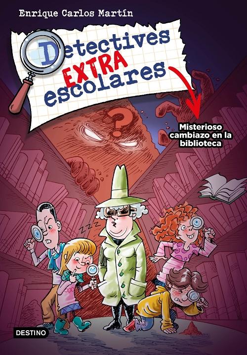 Misterioso cambiazo en la biblioteca "(Detectives extraescolares - 1)". 