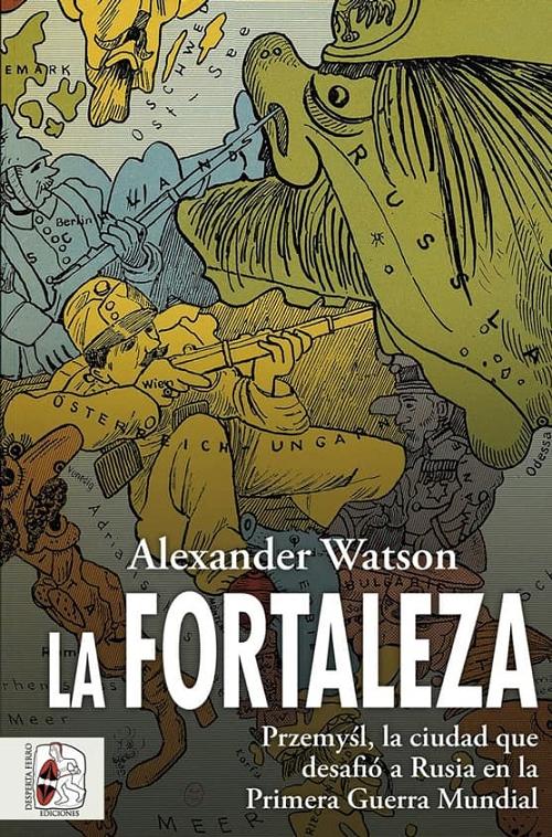 La fortaleza "Przemysl, la ciudad que desafió a Rusia en la Primera Guerra Mundial". 