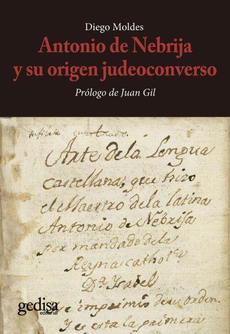 Antonio de Nebrija y su origen judeoconverso. 