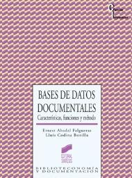 Bases de datos documentales "Características, funciones y métodos"