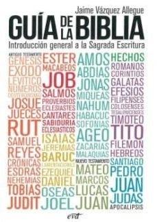 Guia de la Biblia "Introducción general a la Sagrada Escritura"