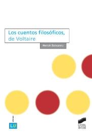 Los cuentos filosóficos, de Voltaire. 