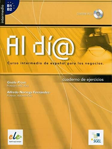 Al día. Cuaderno de ejercicios - Nivel Intermedio "(Incluye CD-Audio)"