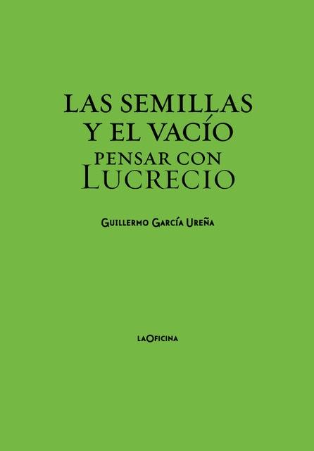 Las semillas y el vacío "Pensar con Lucrecio"