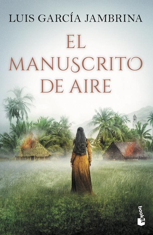 El manuscrito de aire "(Serie Fernando de Rojas - 4)". 