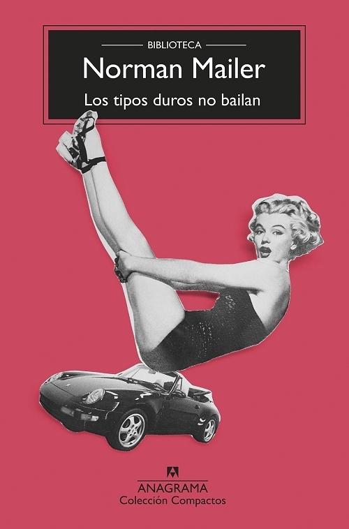 Los tipos duros no bailan "(Biblioteca Norman Mailer)"