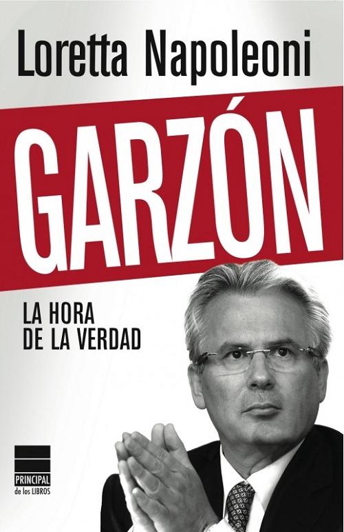 Garzón, la hora de la verdad