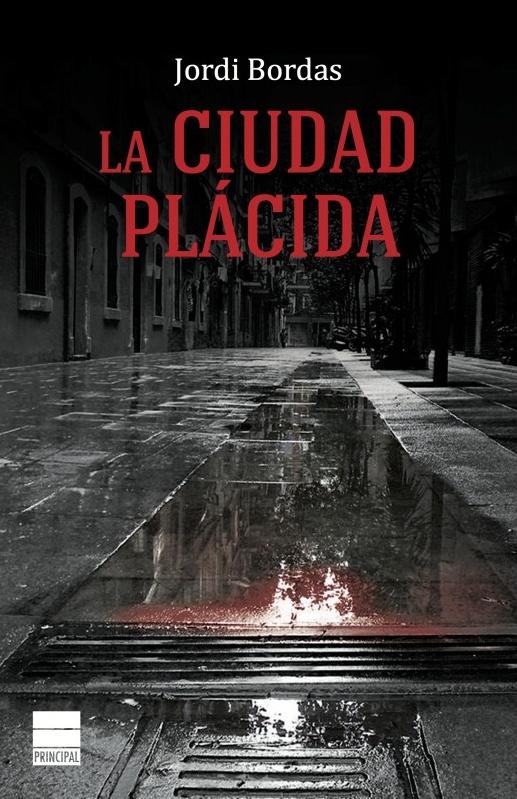 La ciudad plácida. 