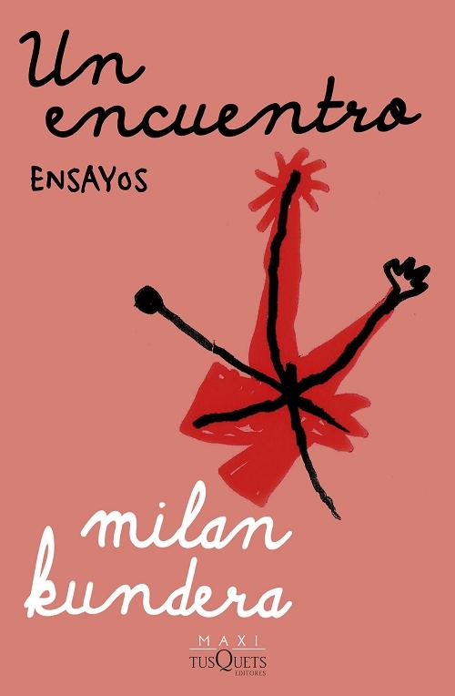 Un encuentro "Ensayos (Biblioteca Milan Kundera)"