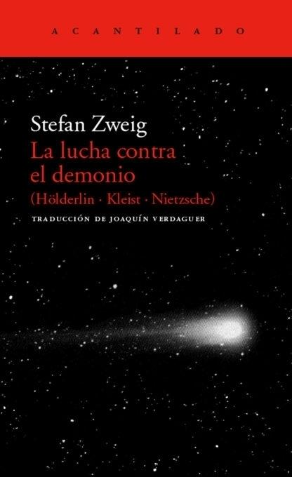 La lucha contra el demonio "(Hölderlin - Kleist - Nietzsche)". 