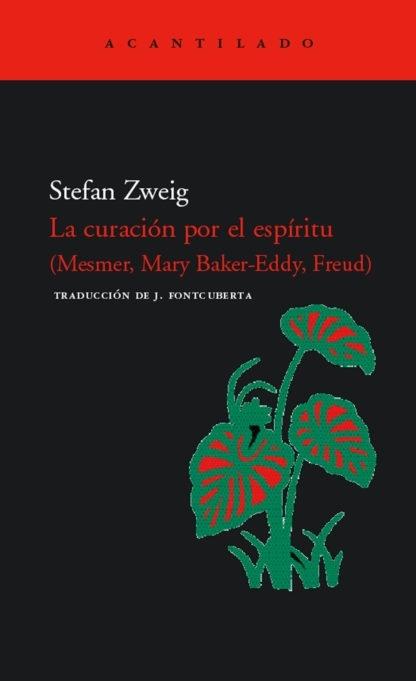 La curación por el espíritu "(Mesmer, Mary Baker-Eddy, Freud)"