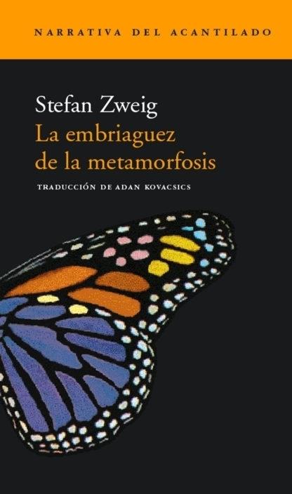 La embriaguez de la metamorfosis "Novela póstuma". 