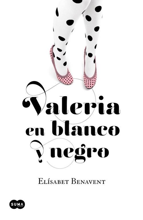 Valeria en blanco y negro "(Saga Valeria - 3)". 