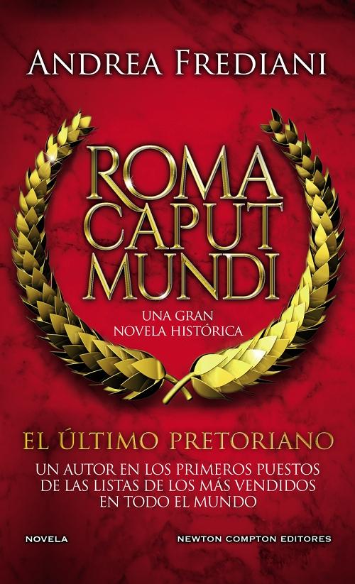 El último pretoriano "(Roma Caput Mundi -1)". 