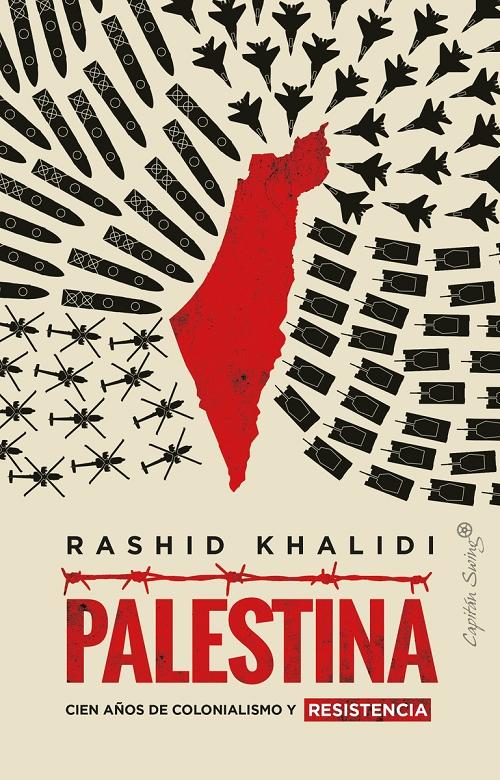 Palestina "Cien años de colonialismo y resistencia"