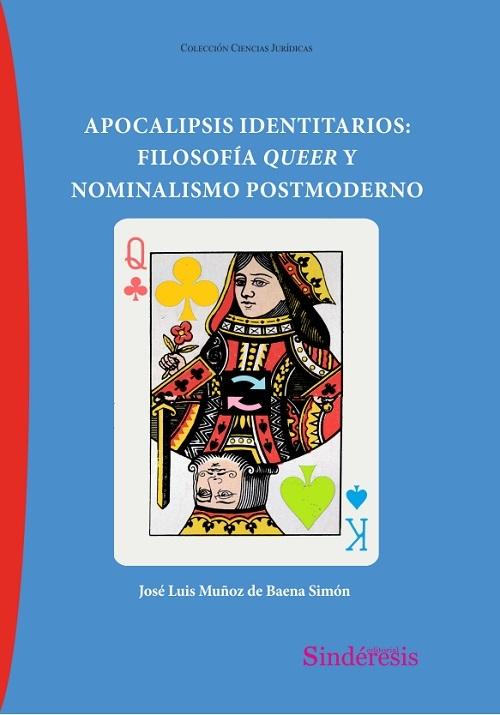 Apocalipsis identitarios "Filosofía queer y nominalismo postmoderno". 