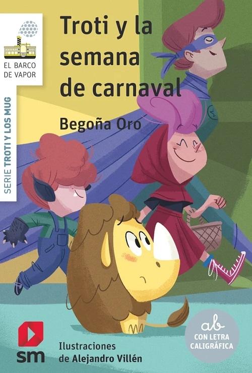 Troti y la semana de carnaval "(Serie Troti y los Mug - 3)"