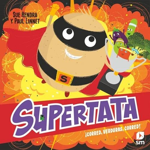 ¡Corred, verduras, corred! "Supertata"