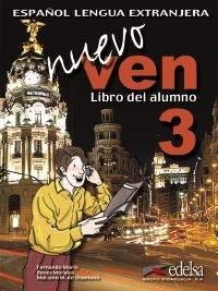 Nuevo Ven 3. Libro del alumno "(Incluye CD-Audio)". 