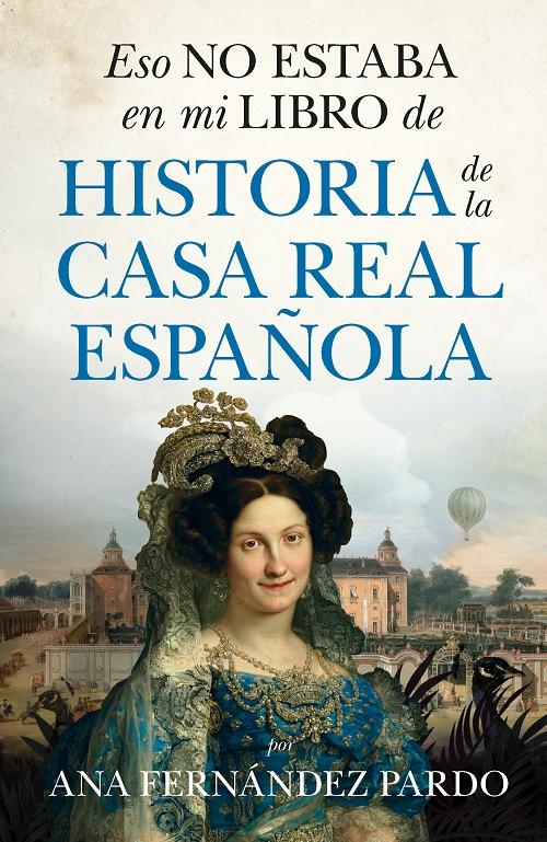 Eso  no esta en mi libro de Historia de la Casa Real española