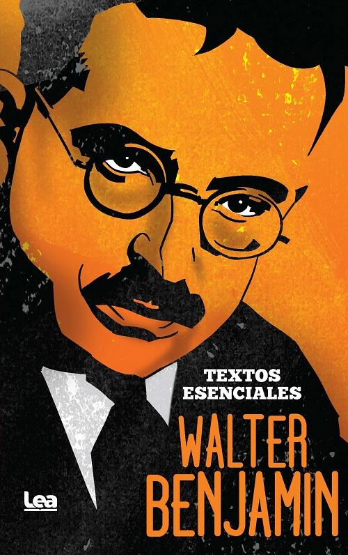 Textos esenciales "(Walter Benjamin)"