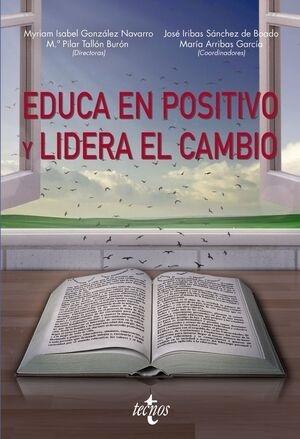 Educa en positivo y lidera el cambio. 